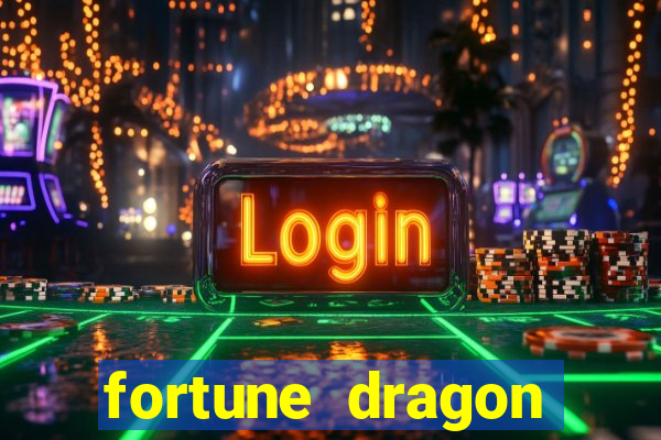 fortune dragon ganho certo demo